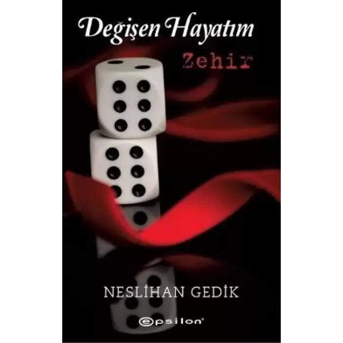 Değişen Hayatım: Zehir