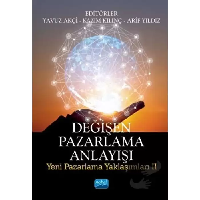 Değişen Pazarlama Anlayışı