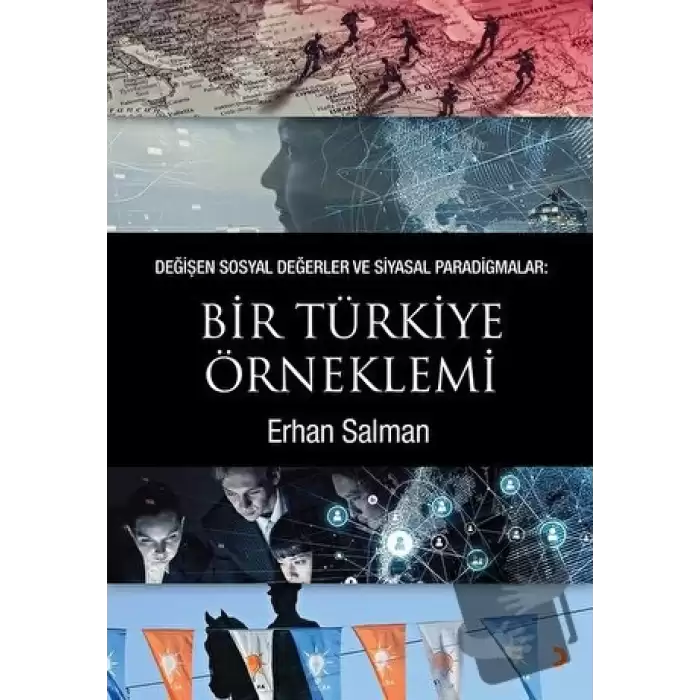 Değişen Sosyal Değerler ve Siyasal Paradigmalar: Bir Türkiye Örneklemi