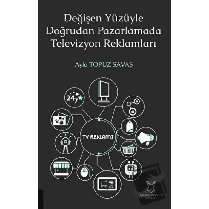 Değişen Yüzüyle Doğrudan Pazarlamada Televizyon Reklamları