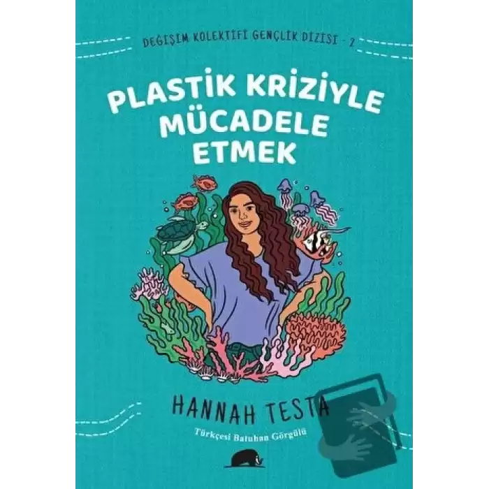 Değişim Kolektifi Gençlik Dizisi 2: Plastik Kriziyle Mücadele Etmek