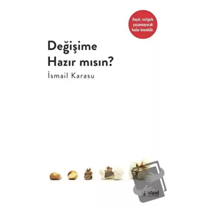 Değişime Hazır Mısın?