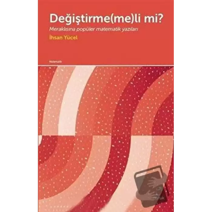 Değiştirme(me)li mi?