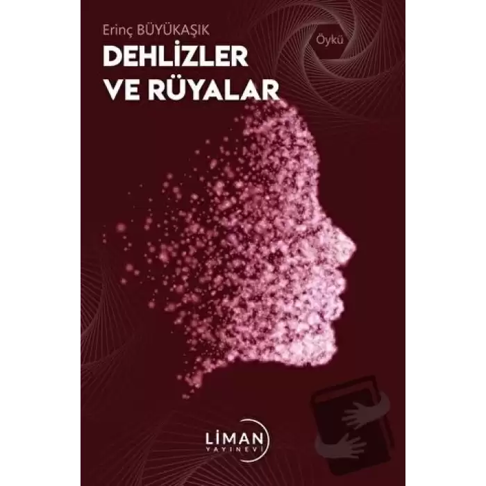 Dehlizler ve Rüyalar