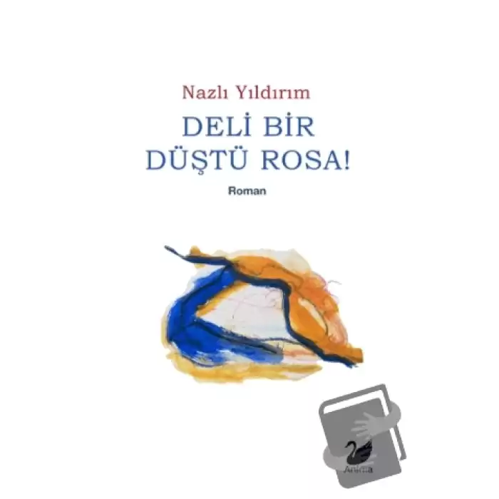 Deli Bir Düştü Rosa!