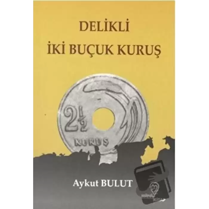 Delikli İki Buçuk Kuruş