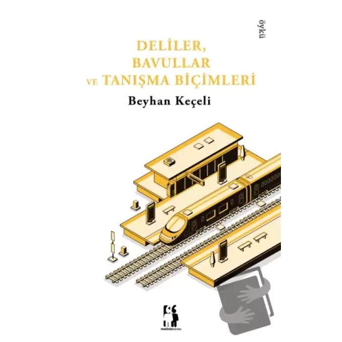 Deliler, Bavullar Ve Tanışma Biçimleri