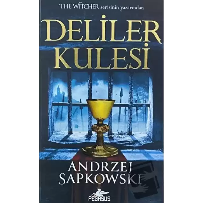 Deliler Kulesi (Hussit Üçlemesi 1)