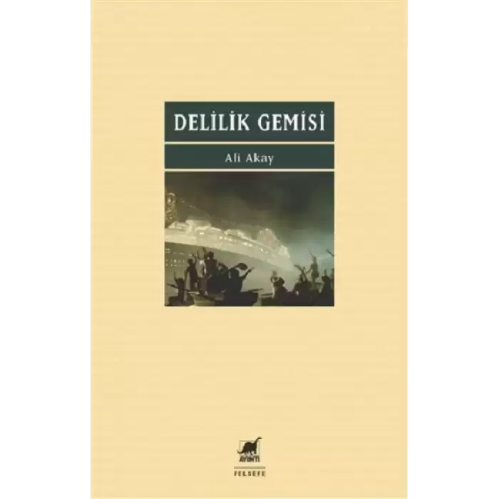 Delilik Gemisi