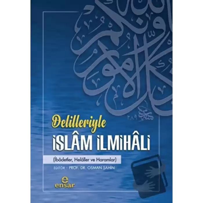 Delilleriyle İslam İlmihali