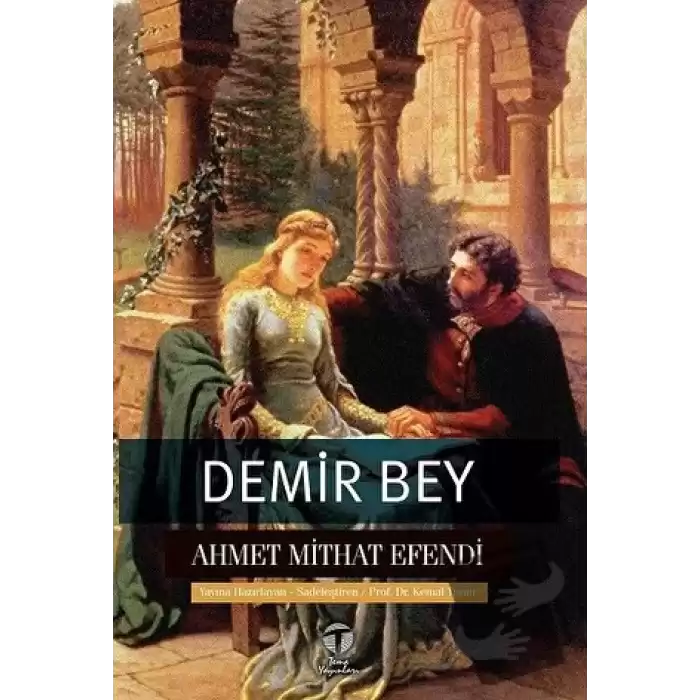 Demir Bey yahut İnkişaf-ı Esrar