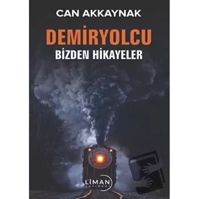 Demir Yolcu Bizden Hikayeler