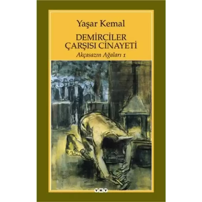 Demirciler Çarşısı Cinayeti -Akçasazın Ağaları 1