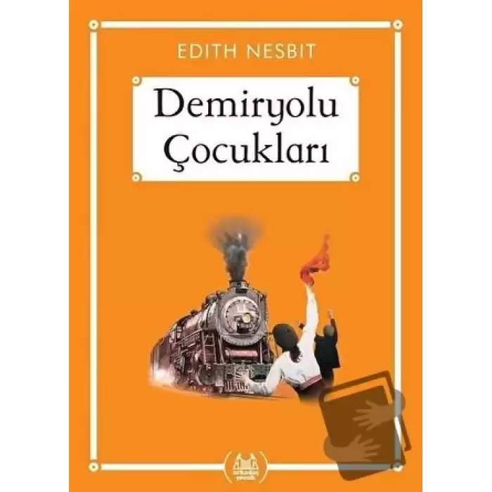 Demiryolu Çocukları (Gökkuşağı Cep Kitap)