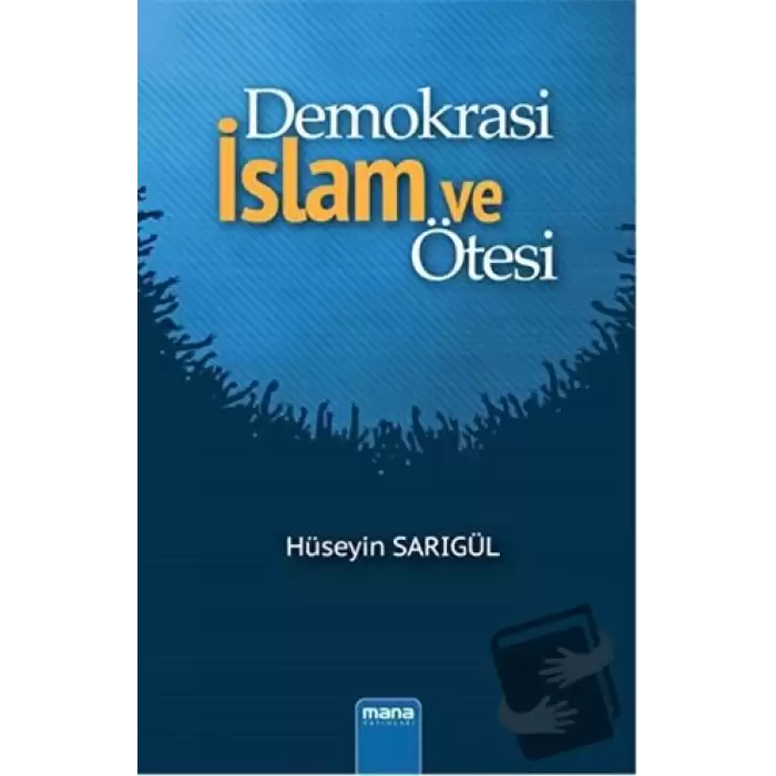 Demokrasi İslam ve Ötesi