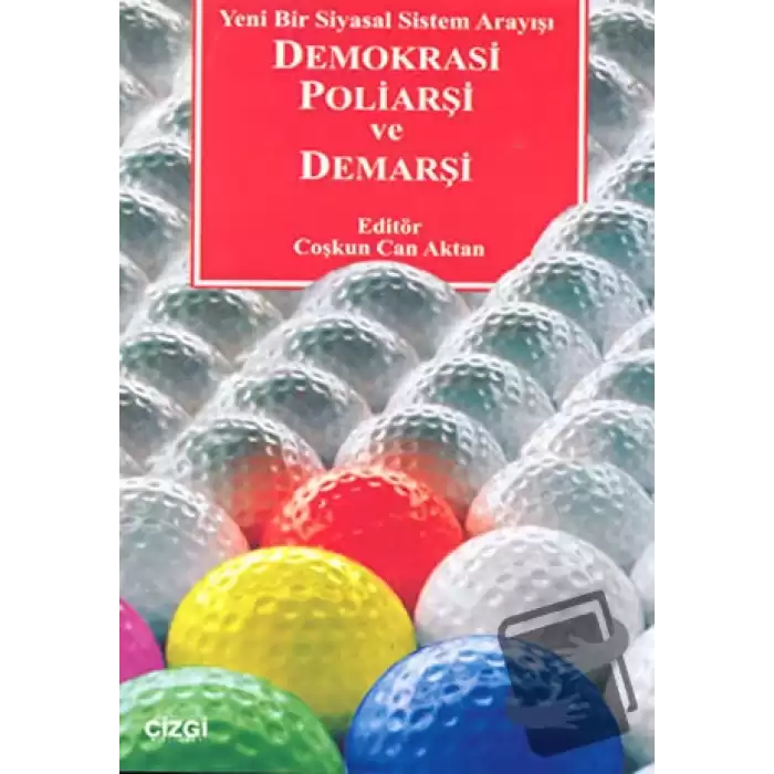 Demokrasi Poliarşi ve Demarşi