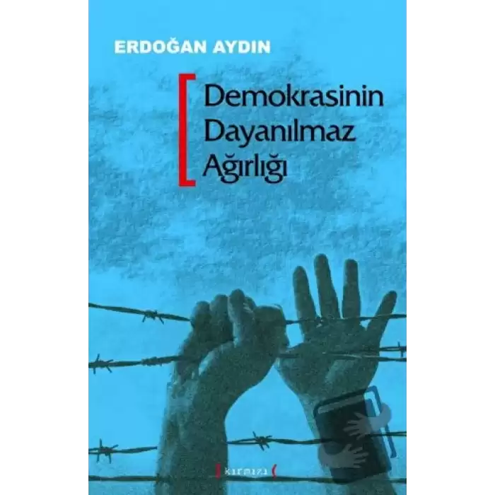 Demokrasinin Dayanılmaz Ağırlığı