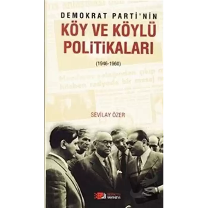 Demokrat Partinin Köy ve Köylü Politikaları