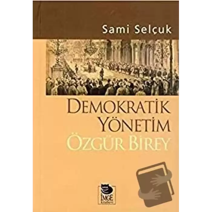 Demokratik Yönetim Özgür Birey