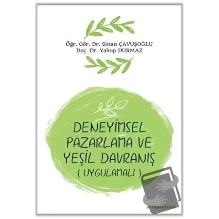 Deneyimsel Pazarlama ve Yeşil Davranış (Uygulamalı)