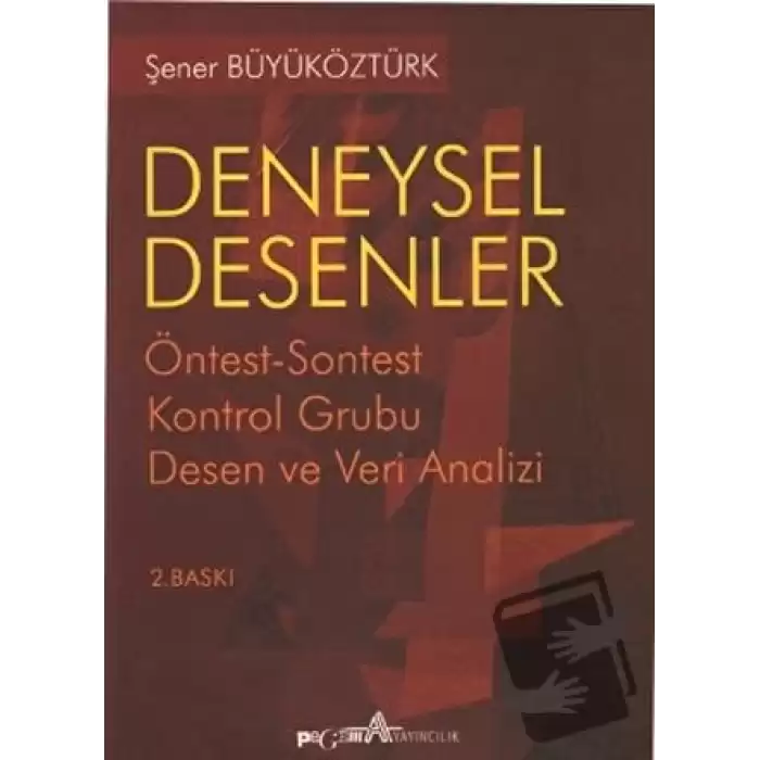 Deneysel Desenler Öntest-Sontest Kontrol Grubu Desen ve Veri Analizi