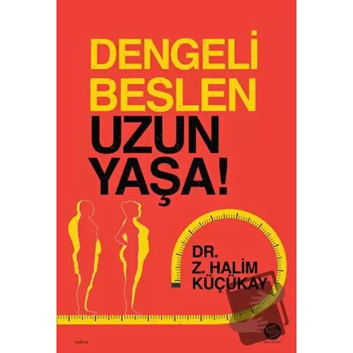 Dengeli Beslen Uzun Yaşa!