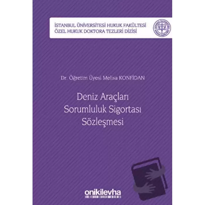 Deniz Araçları Sorumluluk Sigortası Sözleşmesi (Ciltli)