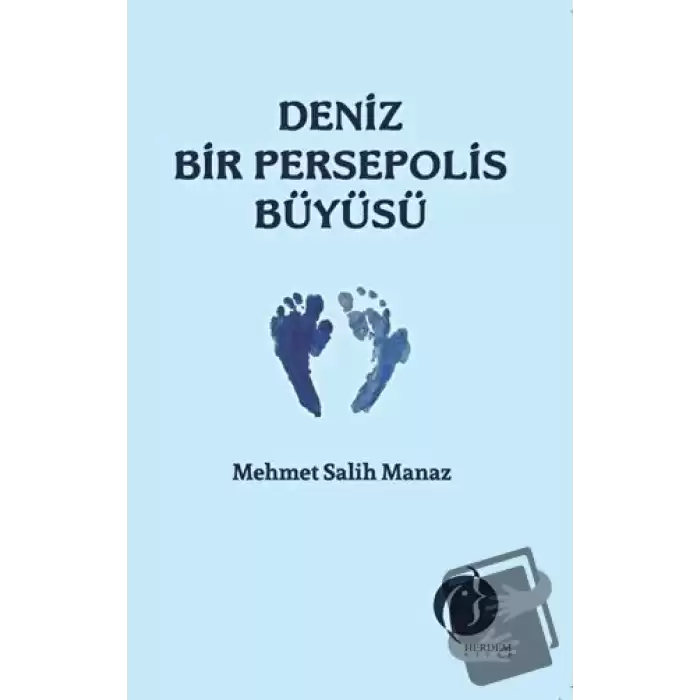 Deniz Bir Persepolis Büyüsü