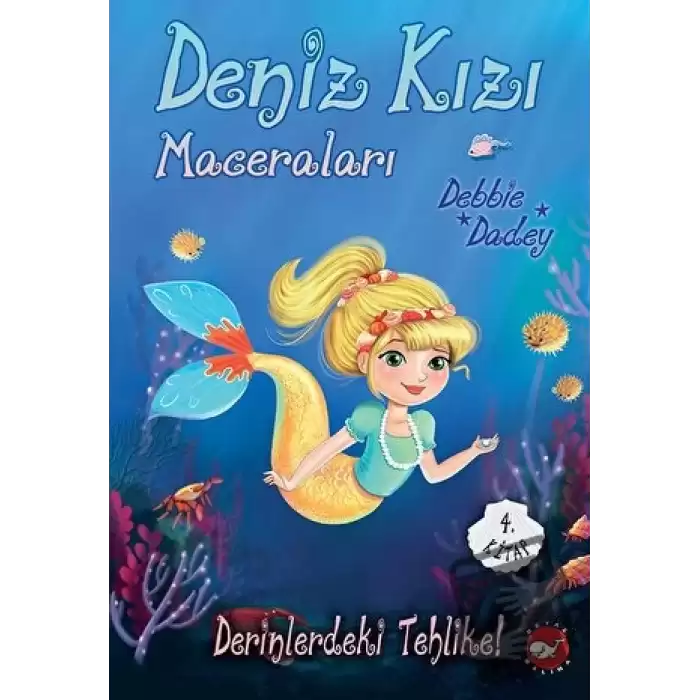 Deniz Kızı Maceraları 4. Kitap Derinlerdeki Tehlike!