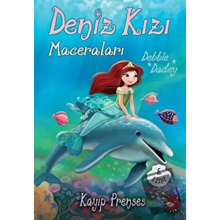 Deniz Kızı Maceraları 5. Kitap Kayıp Prenses