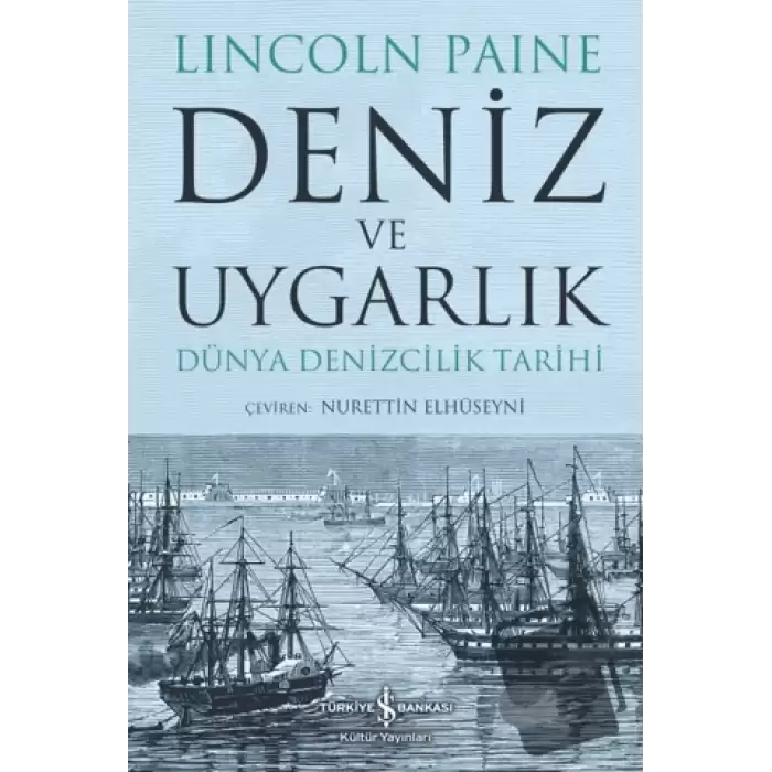 Deniz ve Uygarlık - Dünya Denizcilik Tarihi