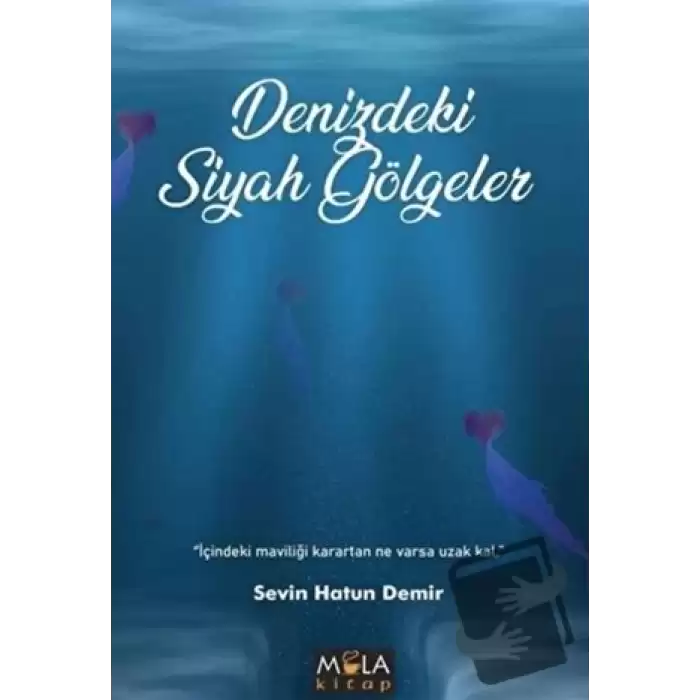 Denizdeki Siyah Gölgeler