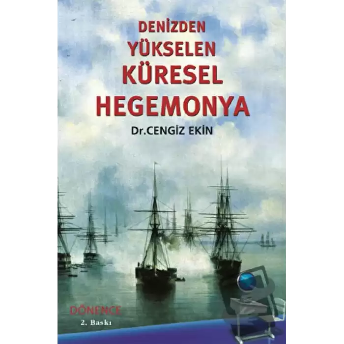 Denizden Yükselen Küresel Hegemonya