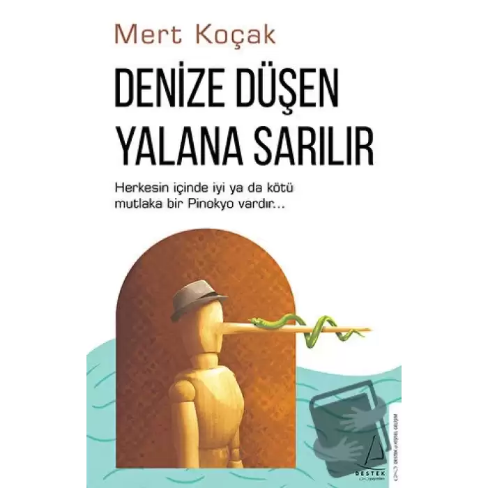 Denize Düşen Yalana Sarılır