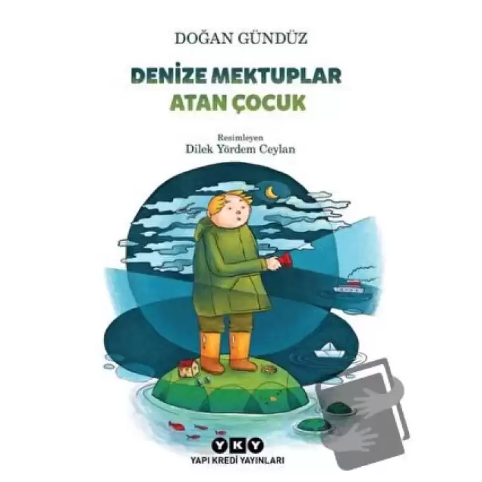 Denize Mektuplar Atan Çocuk