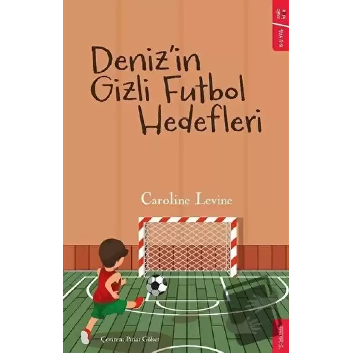 Deniz’in Gizli Futbol Hedefleri