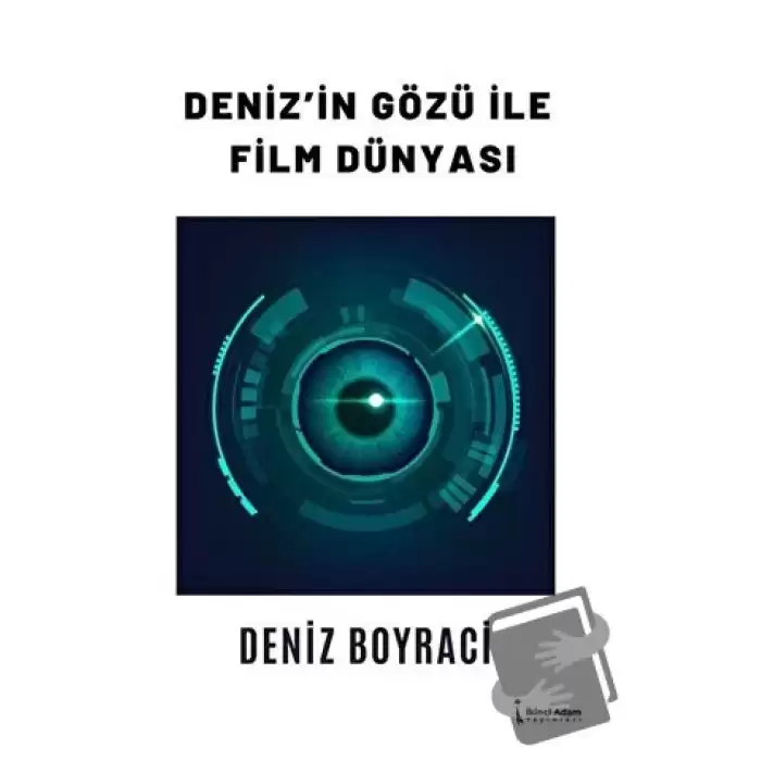 Deniz’in Gözü İle Film Dünya-sı