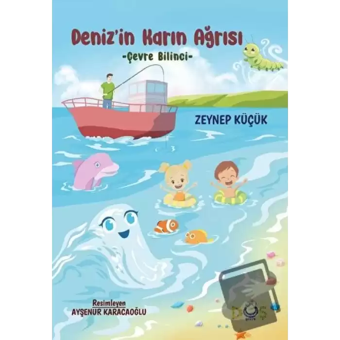 Deniz’in Karın Ağrısı - Çevre Bilinci