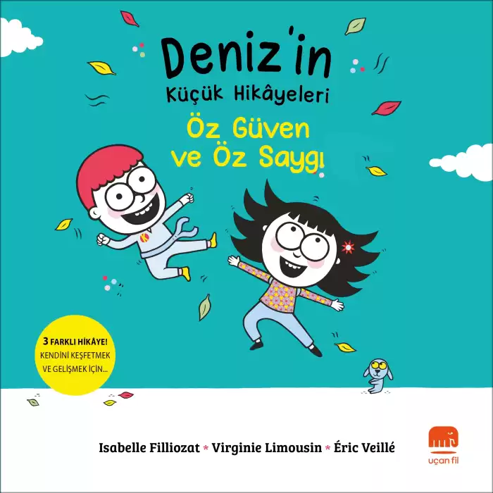 Deniz’in Küçük Hikayeleri : Öz Güven ve Öz Saygı