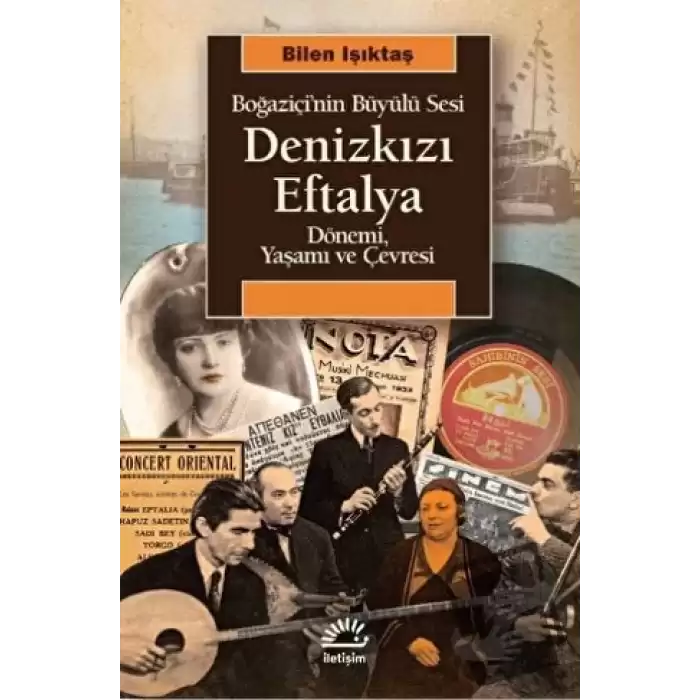 Denizkızı Eftalya - Boğaziçi’nin Büyülü Sesi Dönemi, Yaşamı ve Çevresi