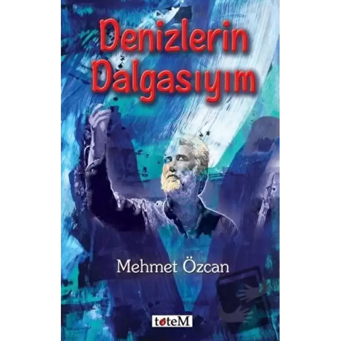 Denizlerin Dalgasıyım