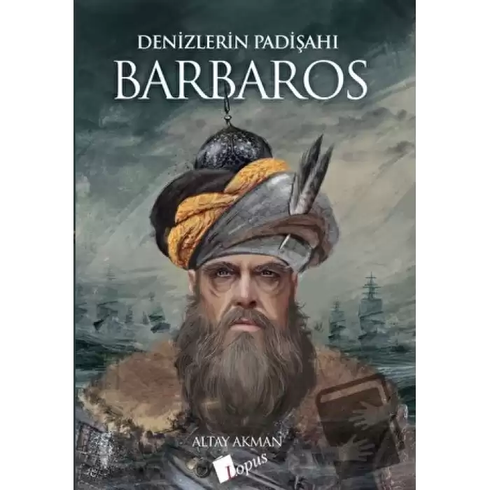 Denizlerin Padişahı Barbaros