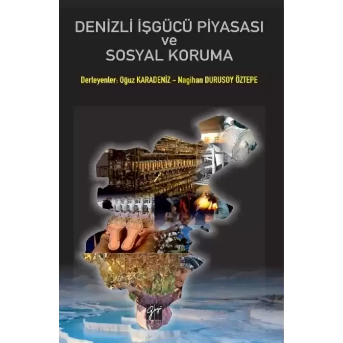 Denizli İşgücü Piyasası Ve Sosyal Koruma