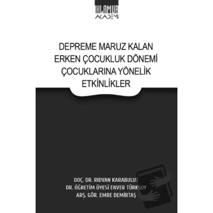 Depreme Maruz Kalan Erken Çocukluk Dönemi Çocuklarına Yönelik Etkinlikler