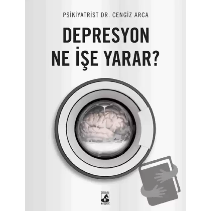 Depresyon Ne İşe Yarar?