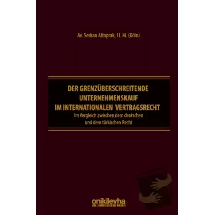 Der Grenzüberschreitende Unternehmenskauf im İnternationalen Vertragsrecht