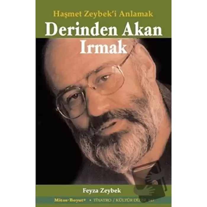 Derinde Akan Irmak: Haşmet Zeybeki Anlamak