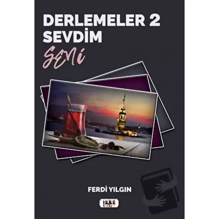 Derlemeler 2 - Sevdim Seni