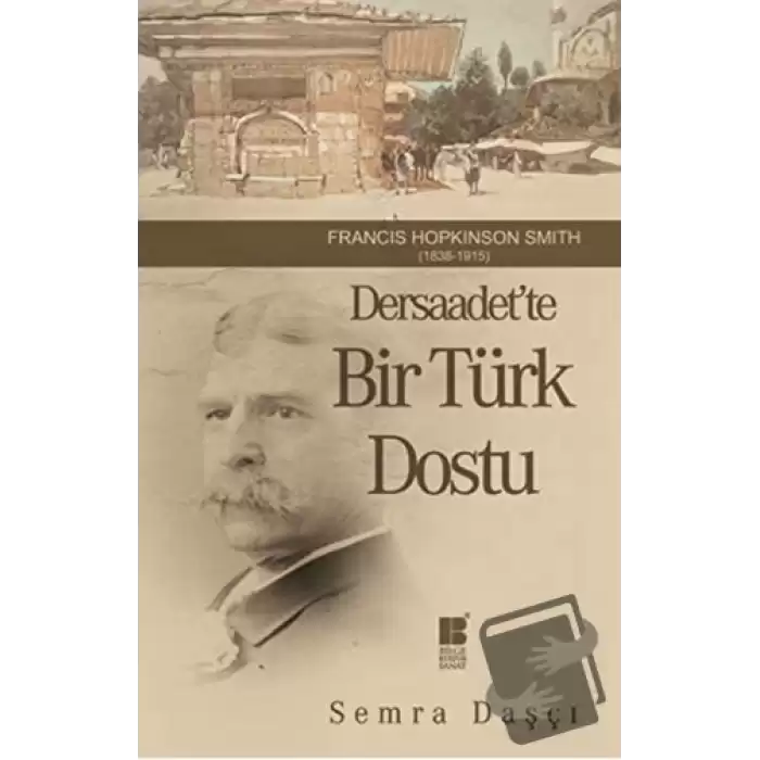 Dersaadet’te Bir Türk Dostu