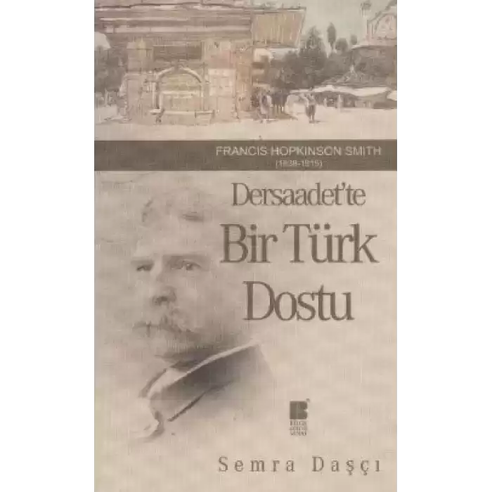 Dersaadet’te Bir Türk Dostu